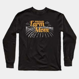 Proud farm mom Long Sleeve T-Shirt